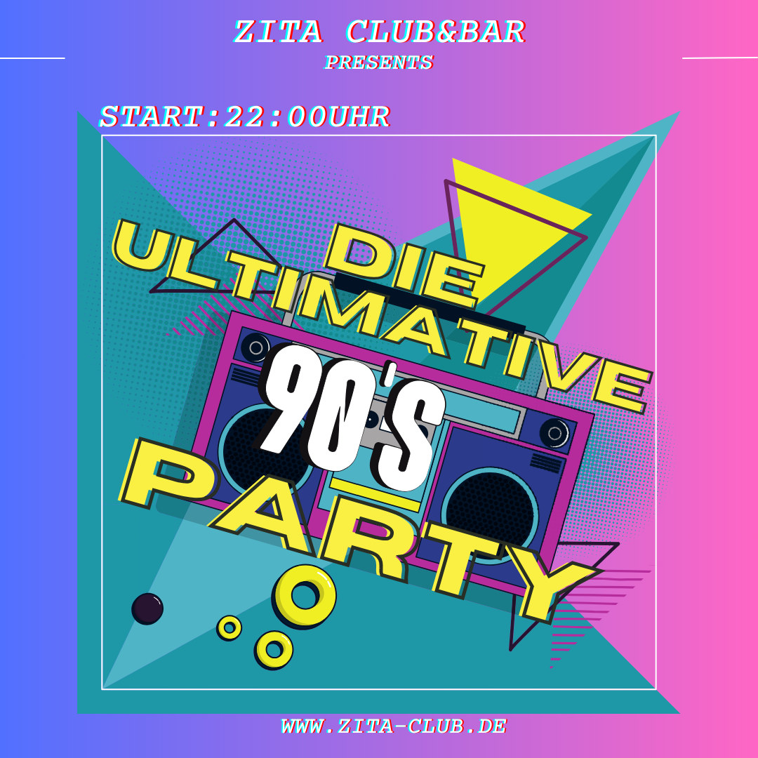Die ultimative 90iger Party