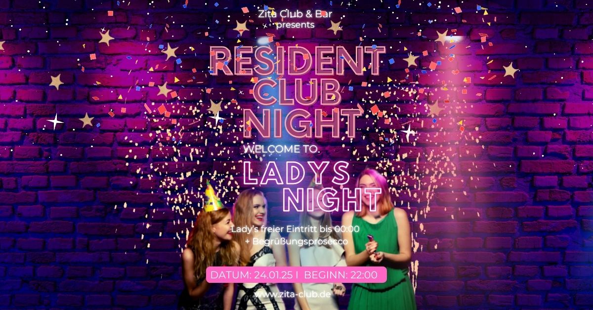 Resident Club Night - Ladys Night Edition 