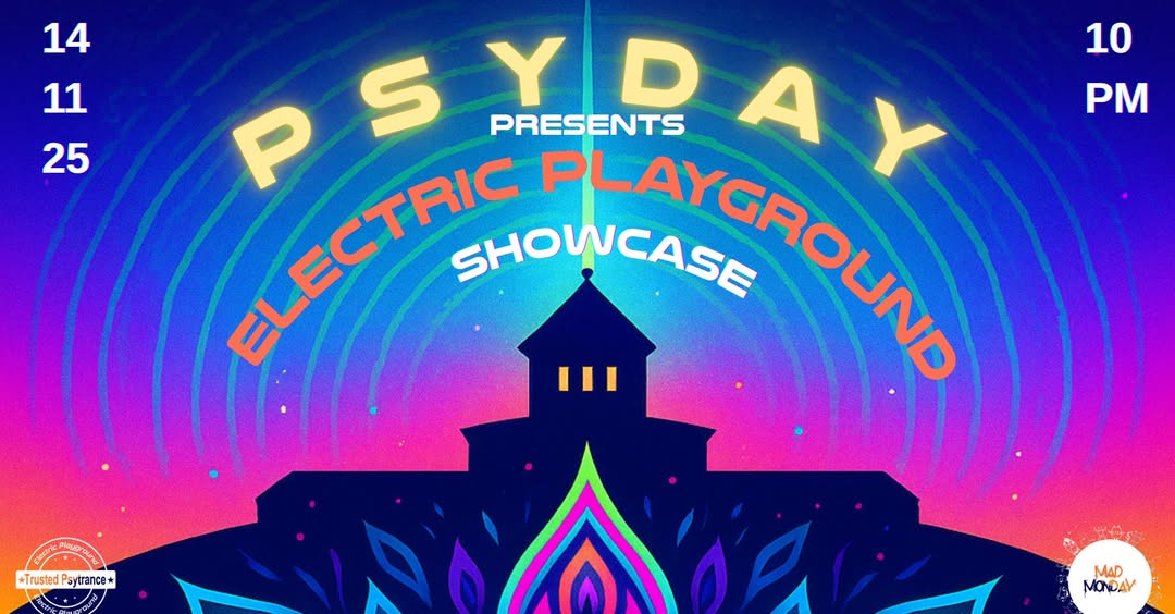 PSYDAY presents Electric Playground Showcase